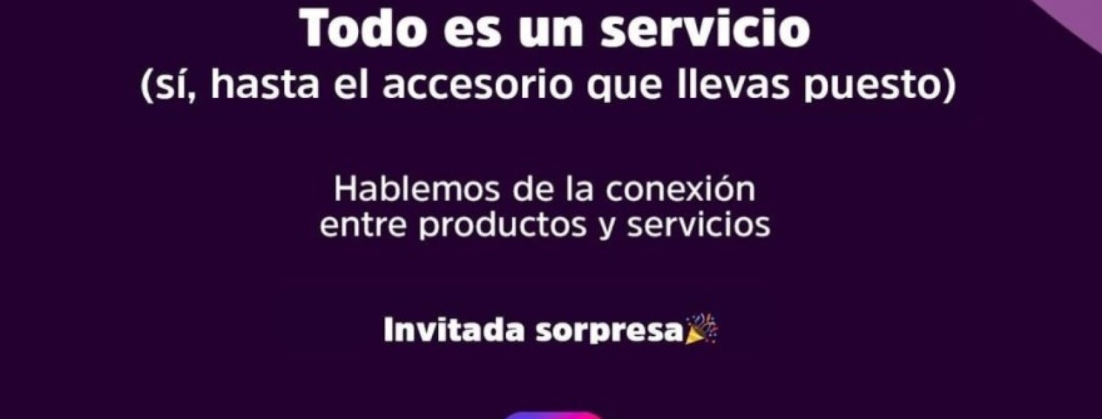 Todo es un servicio (sí, hasta el accesorio que llevas puesto)